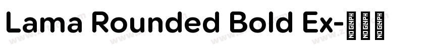 Lama Rounded Bold Ex字体转换